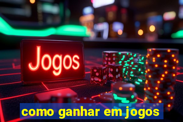 como ganhar em jogos